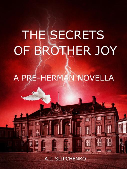 Title details for The Secrets of Brother Joy by A.J. Slipchenko - Available